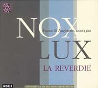 La Reverdie - Non-Lux: Francia&Inglaterra 1200-1300