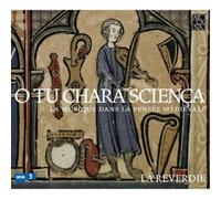 La Reverdie – O Tu Chara Sciença