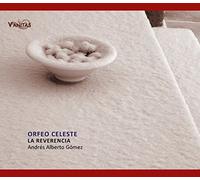 La Reverencia - Selma Y Valverde: Orfeo Celeste