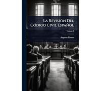La RevisiÃ3n Del CÃ3digo Civil Español