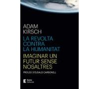 La Revolta Contra La Humanitat