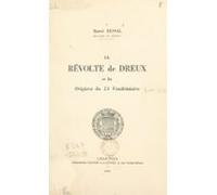 La Révolte De Dreux Et Les Origines Du 13 Vendémiaire (ebook)