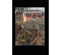 La Révolte des Esclaves Zanj
