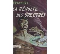 La Révolte Des Spectres (ebook)