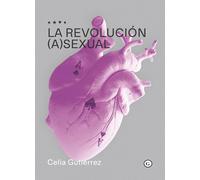 La revolución (a)sexual