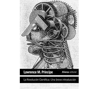 La Revolución Científica: Una breve introducción (El libro de bolsillo - Ciencias)