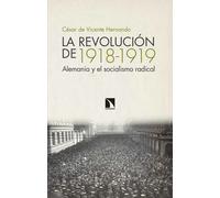La revolución de 1918-1919. | César De Vicente Hernando