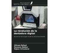 La revolución de la dentadura digital: Guía de las tecnologías modernas de prótesis dentales