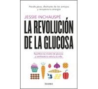 La Revolucion De La Glucosa