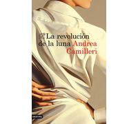 La revolución de la luna | Andrea Camilleri