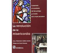 La Revolucion de la Misericordia (Crítica y comentarios)