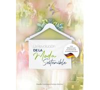 La revolución de la moda sustentable: Una bitácora por el universo de la moda alemana