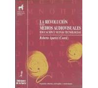 La Revolucion De Los Medios Audiovisuales: Educacion Y Nuevas Tec Nolo