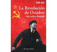 La Revolución de Octubre cien años después (Ensayo)