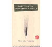 La revolución de una brizna de paja