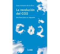 LA REVOLUCIÓN DEL CO2: Una farsa para un impuesto