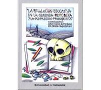 La Revolucion Educativa En La Segunda Republica Y La Represion Fr Anqu