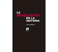 La revolución en la historia (Investigación y Debate)