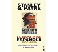La revolución española (1936-1939): Un estudio sobre la singularidad de la Guerra Civil (Historia)