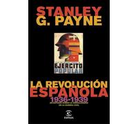 La revolución española (1936-1939): Un estudio sobre la singularidad de la Guerra Civil (F. COLECCION)