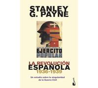 La revolución española (1936-1939): Un estudio sobre la singularidad de la Guerra Civil (Historia)