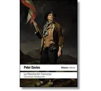 La Revolución francesa. Una breve introducción | Peter Davies