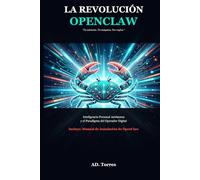 La Revolución Openclaw: Inteligencia Personal Autónoma y el Paradigma del Operador Digital