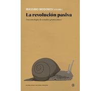 La revolución pasiva: Una antología de estudios gramscianos (Serie General Universitaria)