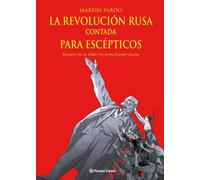 La Revolución Rusa Contada Para Escepticos