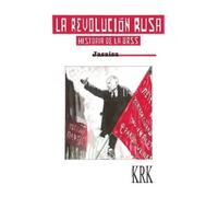 La Revolución rusa: Historia de la URSS: 1 (Cómics)