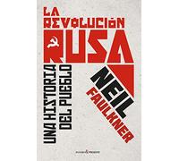 La revolución rusa: Una historia del pueblo (ENSAYO)