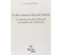 La revolución sexual global: 21 (Didaskalos)