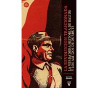 La revolución traicionada: La verdadera historia de Balius y Los Amigos de Durruti: 0 (Memoria)