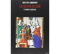 La Revolución Y Otros Escritos: 20 (TANGENTES)