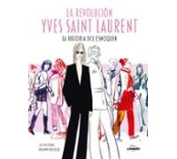 La Revolución Yves Saint Laurent