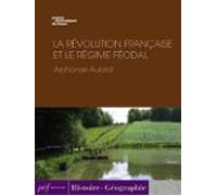 La Révolution Française Et Le Régime Féodal (ebook)
