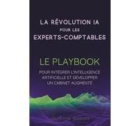 La révolution IA pour les experts-comptables : Le playbook pour développer un cabinet augmenté
