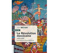 La révolution mexicaine: 1910-1940