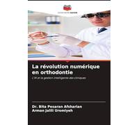 La révolution numérique en orthodontie: L'IA et la gestion intelligente des cliniques