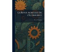 La Revue Agricole De L'Île Maurice