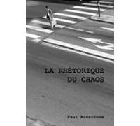 La Rhétorique Du Chaos (ebook)