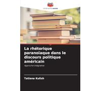 La rhétorique paranoïaque dans le discours politique américain