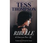 La Ribelle Di Emerson Pass (Emerson Pass Historical Italian Editions)