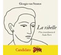 la ribelle. vita straordinaria di nada parri (audiolibro)