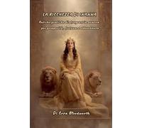 La Ricchezza Di Inanna: Antiche pratiche di stregoneria sumera per prosperità, fortuna e abbondanza