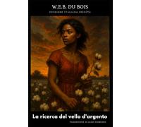 La Ricerca del Vello d'Argento: Edizione Italiana di: The Quest of the Silver Fleece