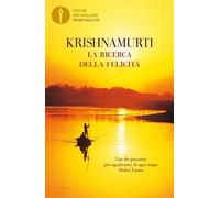 La ricerca della felicità (Oscar bestsellers spiritualità)