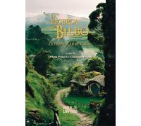 La ricerca di Bilbo. Lo Hobbit di J.R.R.Tolkien