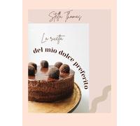 La ricetta del mio dolce preferito