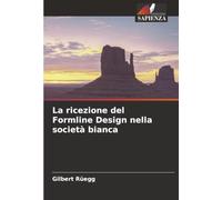 La ricezione del Formline Design nella società bianca